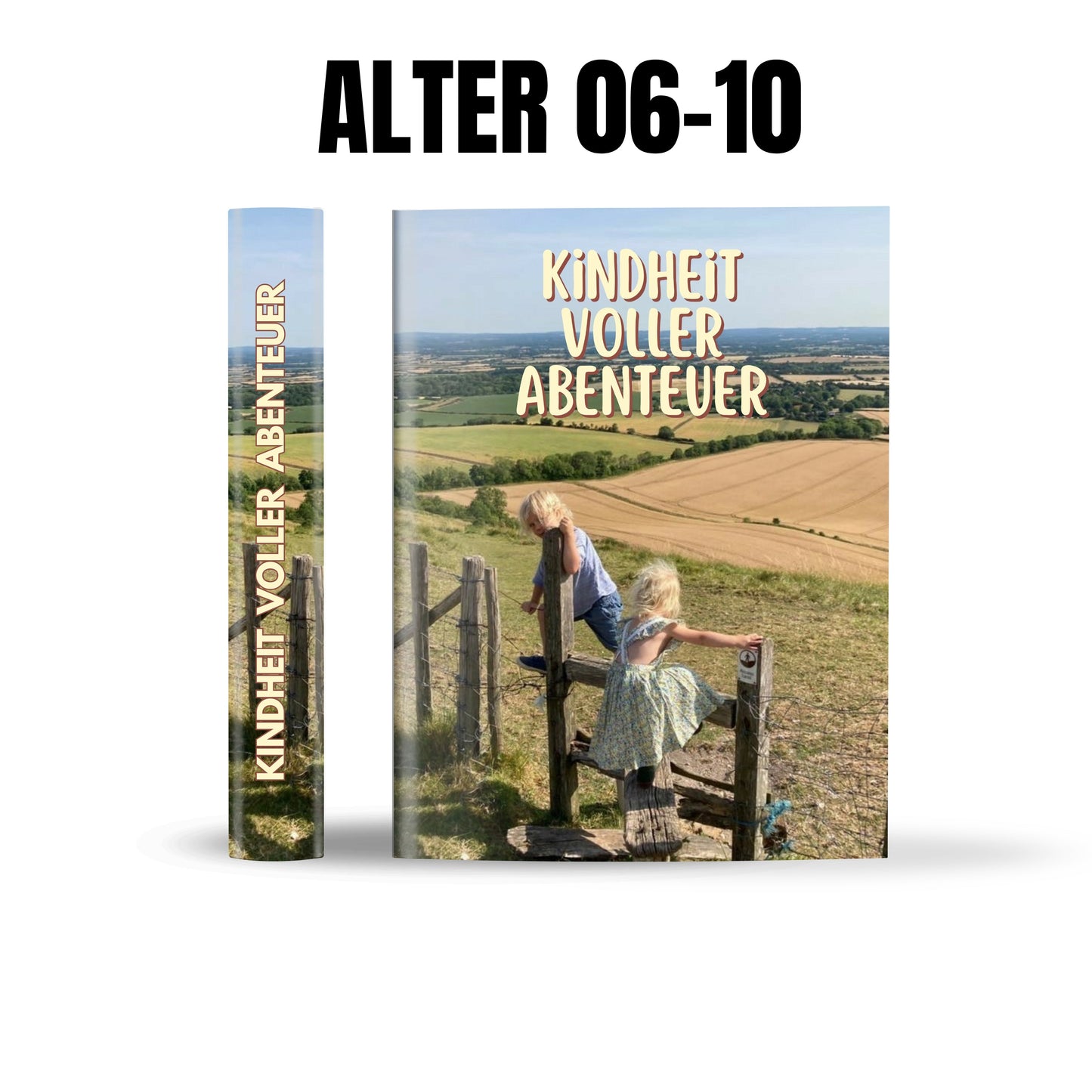 Kindheit voller Abenteuer (Alter 6-10 Jahre)